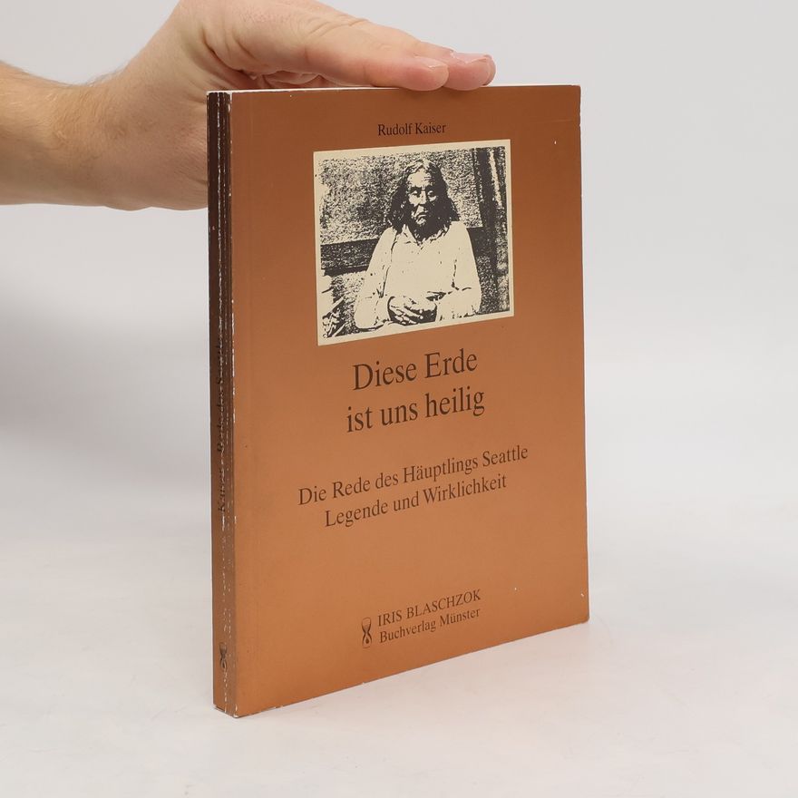 Chief Seattle Diese Erde ist uns heilig