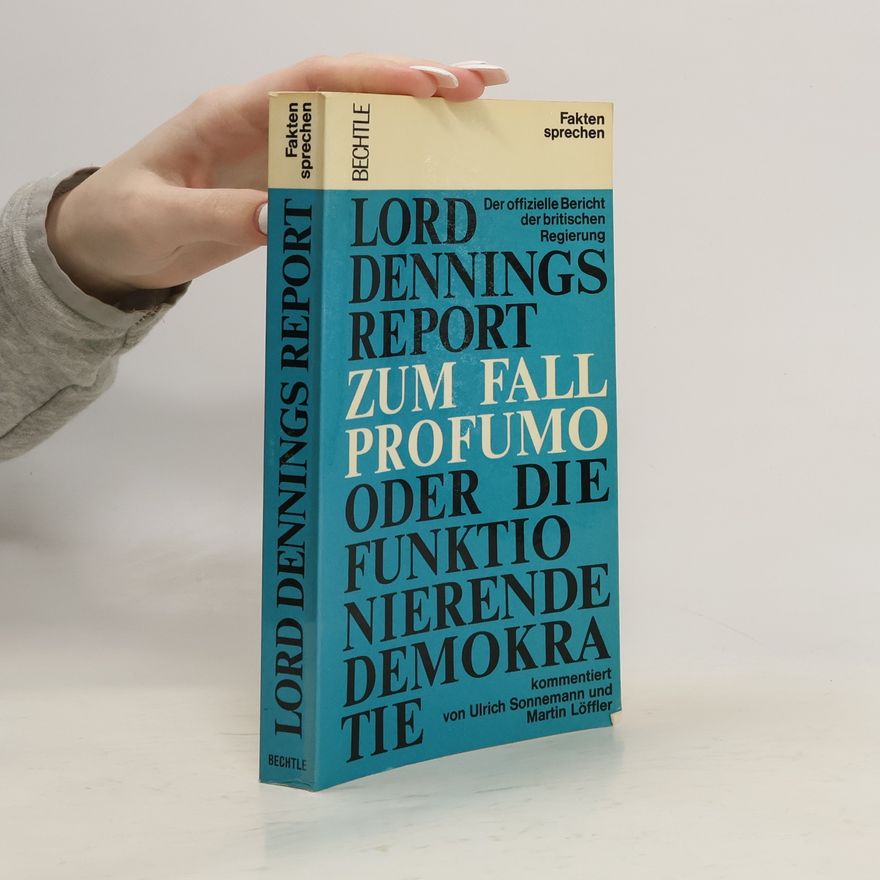 Ulrich Sonnemann Lord Dennings Report zum Fall Profumo oder Die funktionierende Demokratie