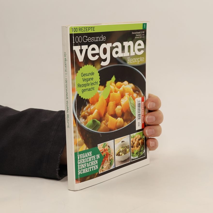Autorenkollektiv 100 Gesunde Vegane Rezepte