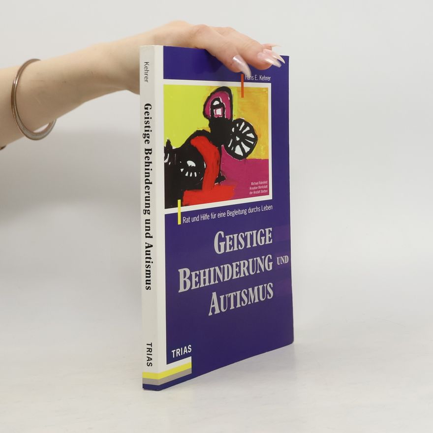 Hans E. Kehrer Geistige Behinderung und Autismus