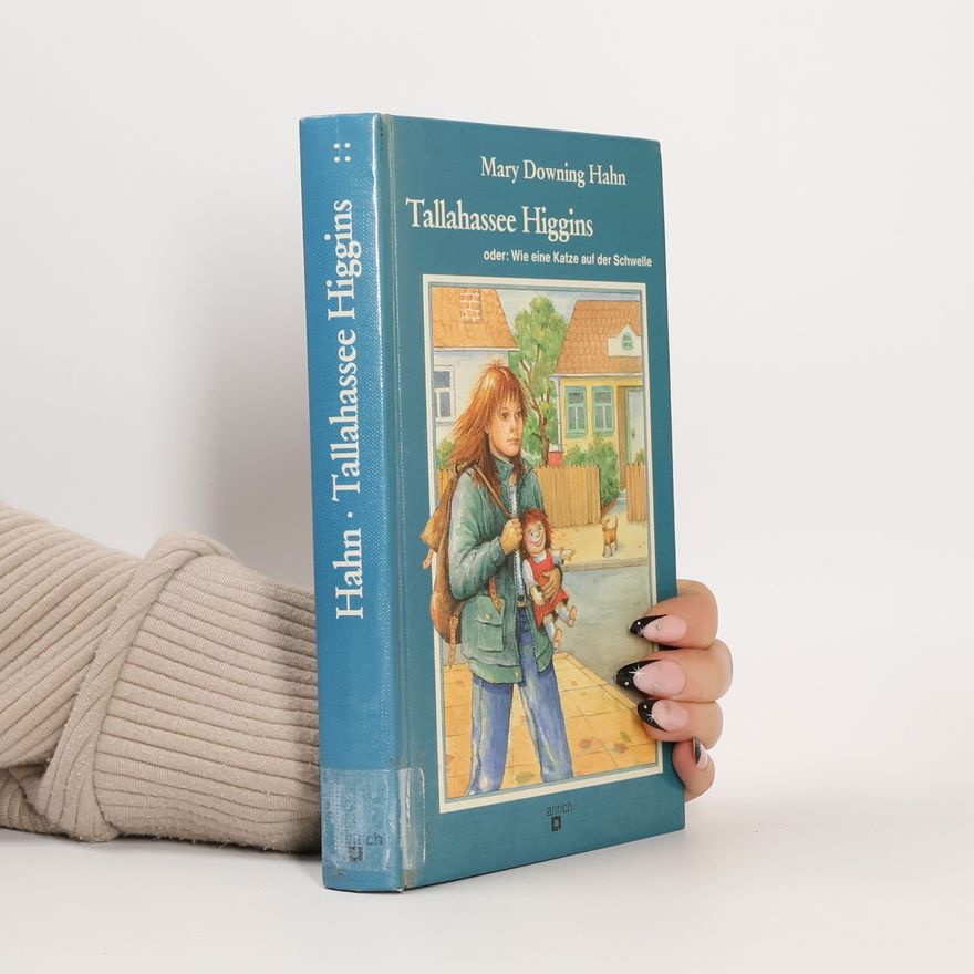 Mary Downing Hahn Tallahassee Higgins oder: Wie eine Katze auf der Schwelle
