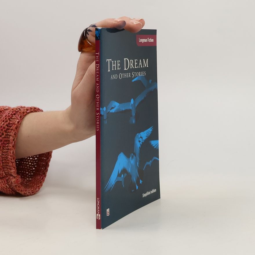G. C. Thornley Longman Fiction: The Dream and Other Stories - Simplified Edition