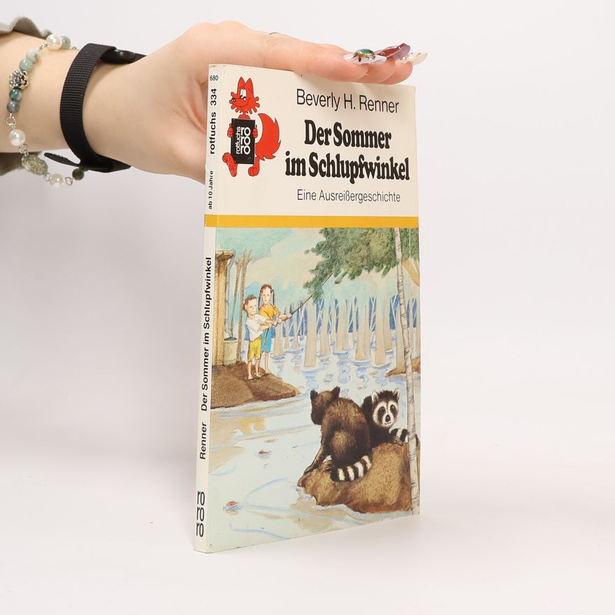 Beverly H. Renner Der Sommer im Schlupfwinkel