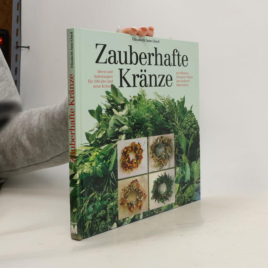 Elizabeth Jane Lloyd Zauberhafte Kränze