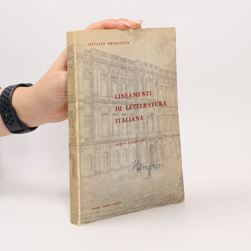 Ottavio Prosciutti Lineamenti di letteratura italiana