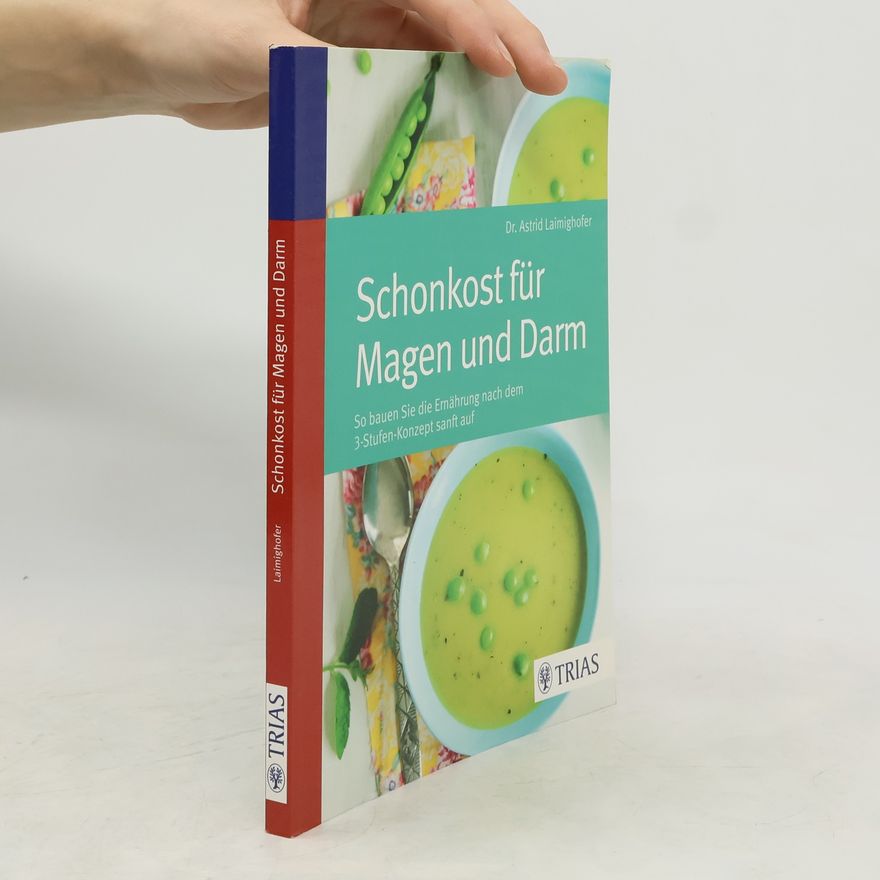 Astrid Laimighofer Schonkost für Magen und Darm