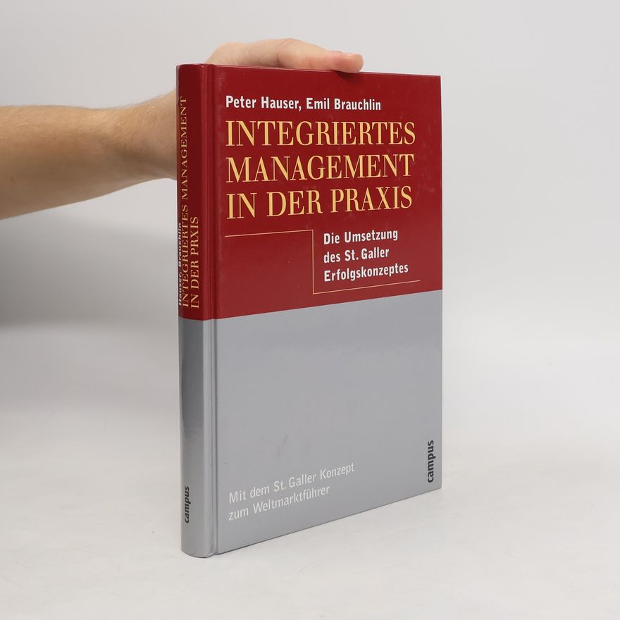 Emil Brauchlin Integriertes Management in der Praxis