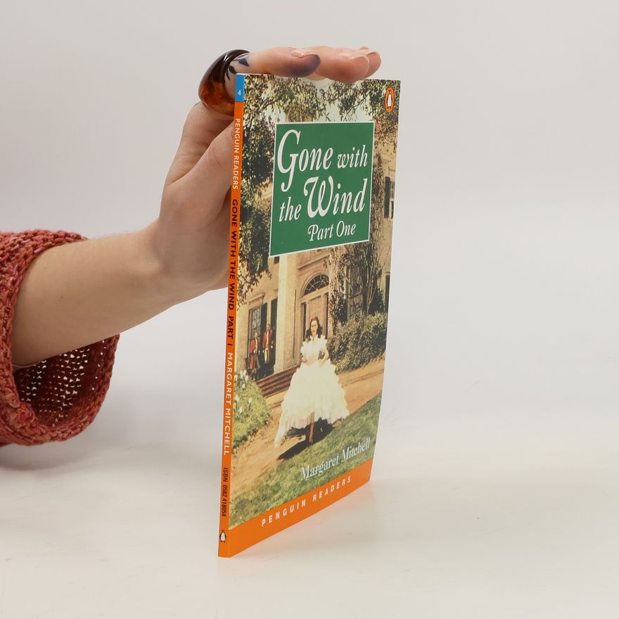 Margaret Mitchell Gone with the wind (Part one)