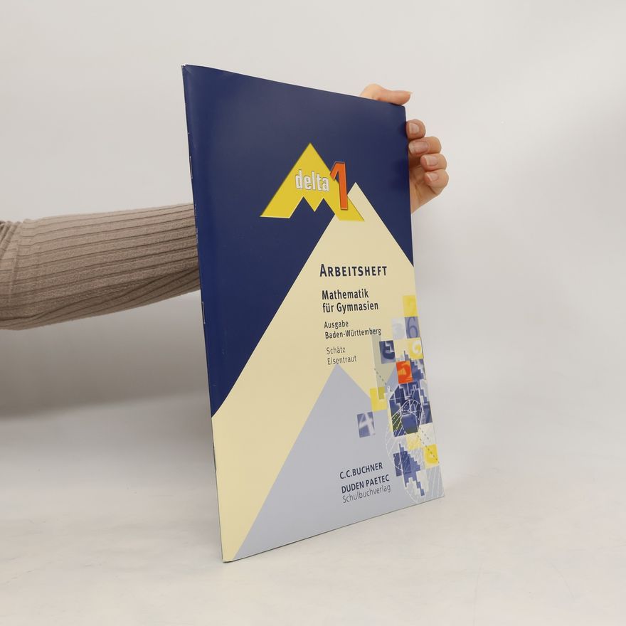 Eisentraut Delta Mathematik Baden-Württemberg - 1: Arbeitsheft Mathematik