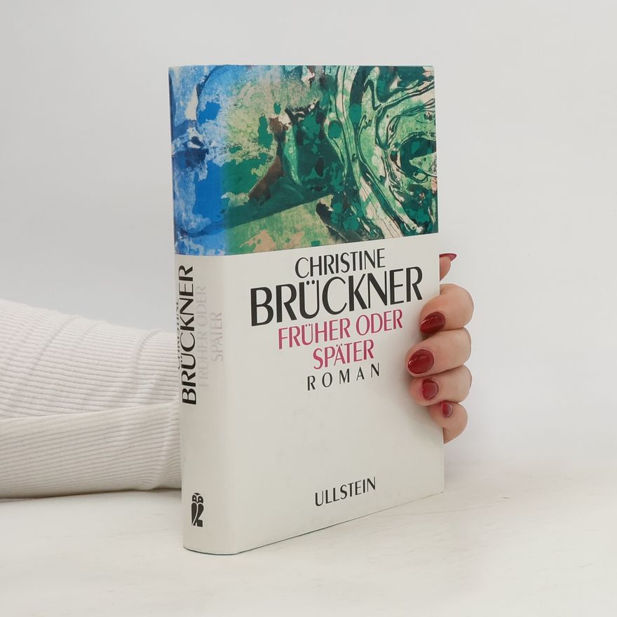 Christine Brückner Früher oder später