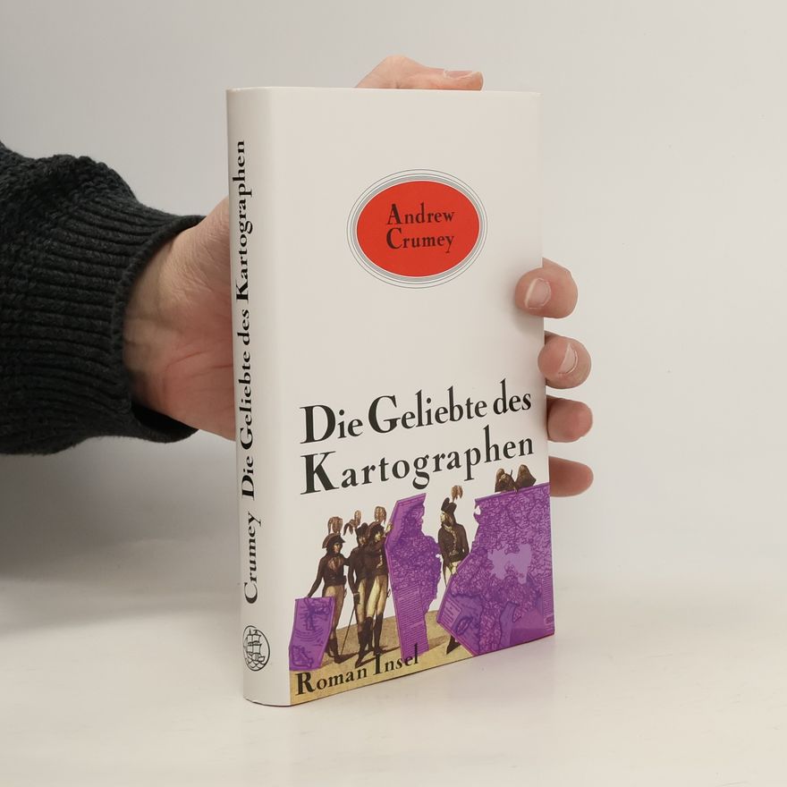 Andrew Crumey Die Geliebte des Kartographen