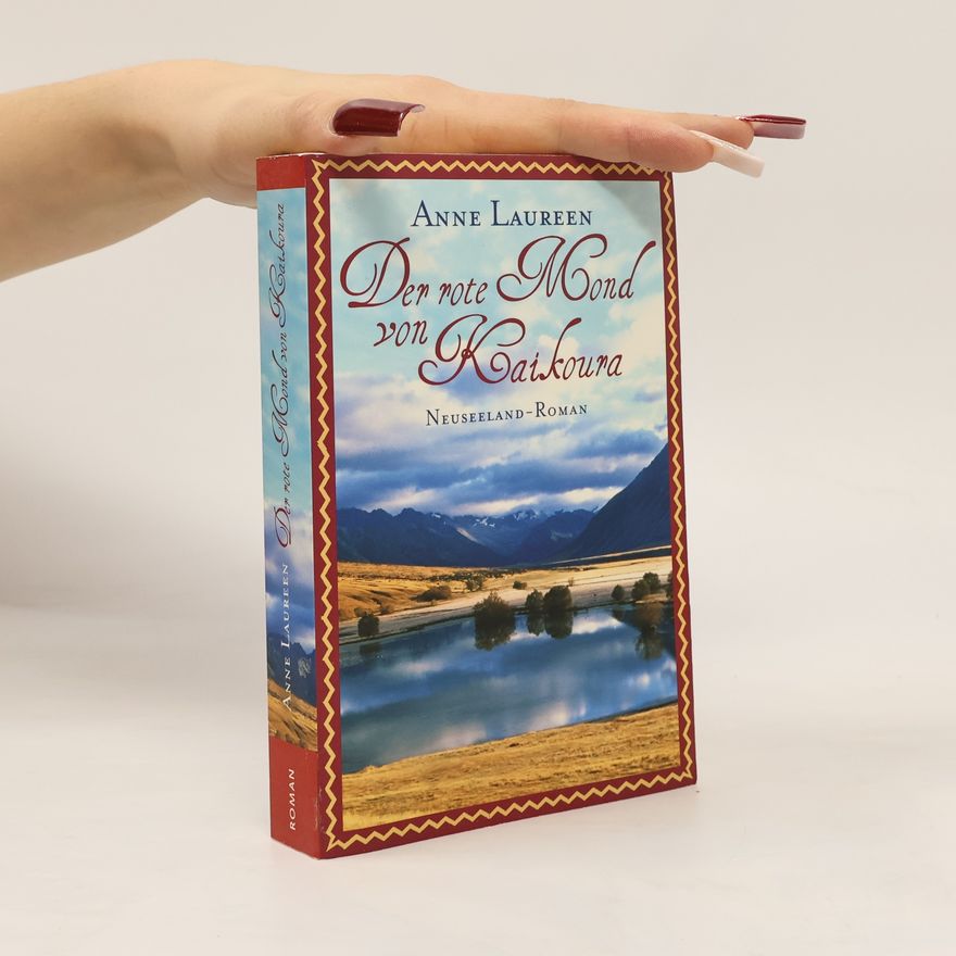Anne Laureen Der rote Mond von Kaikoura
