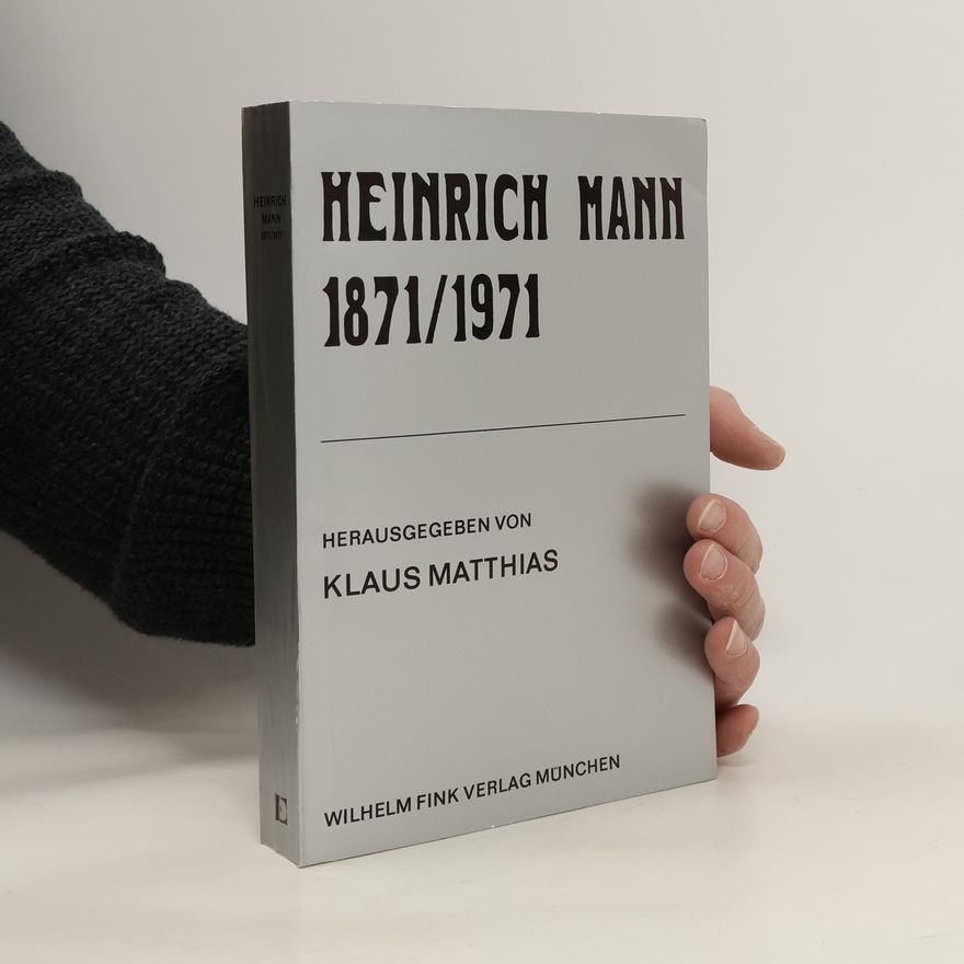 Klaus Matthias Heinrich Mann 1871/1971