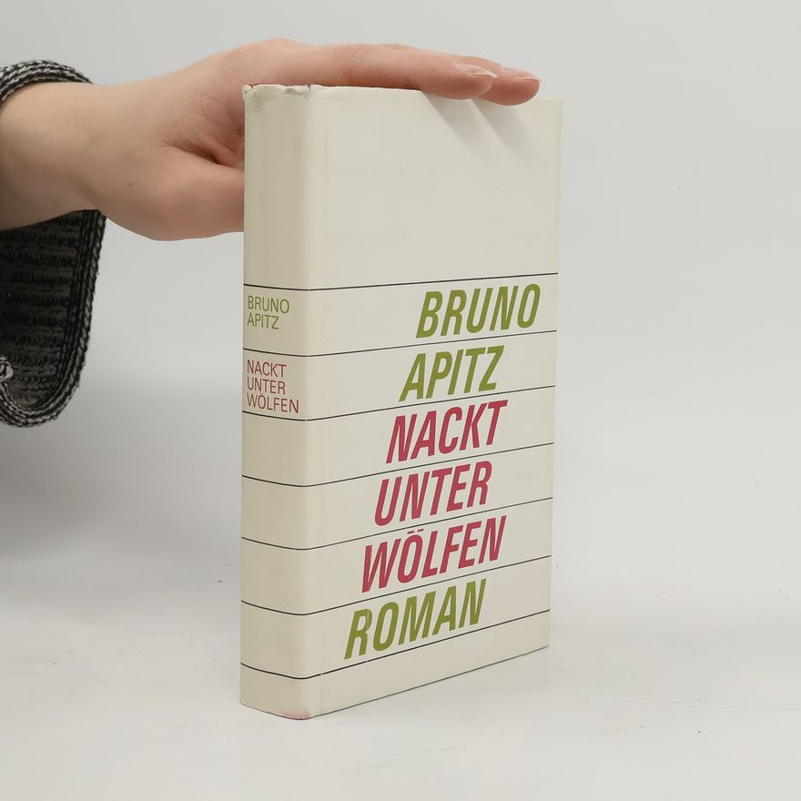 Bruno Apitz Nackt unter Wölfen