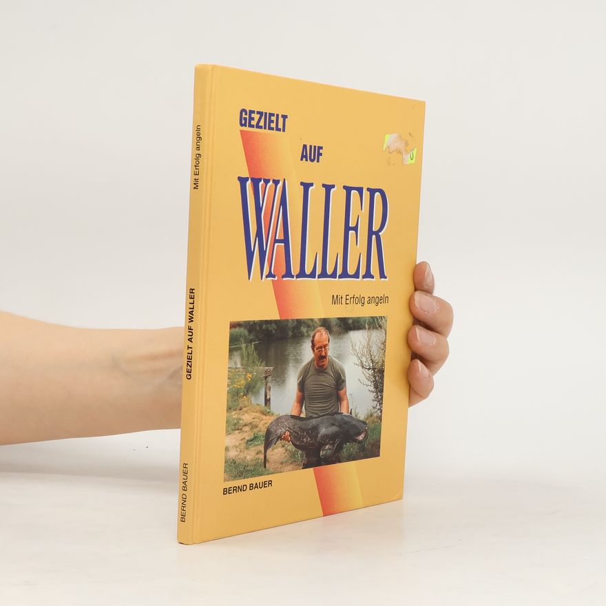 Bernd Bauer Gezielt auf waller