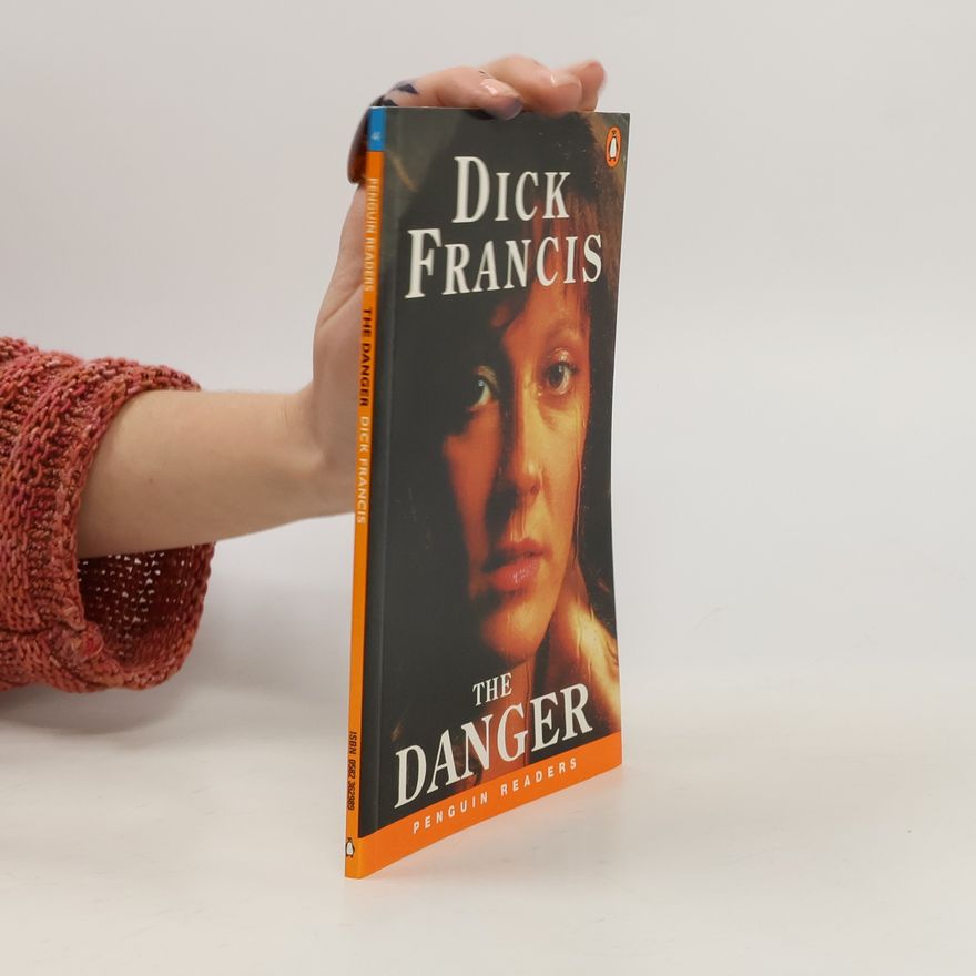 Dick Francis The Danger