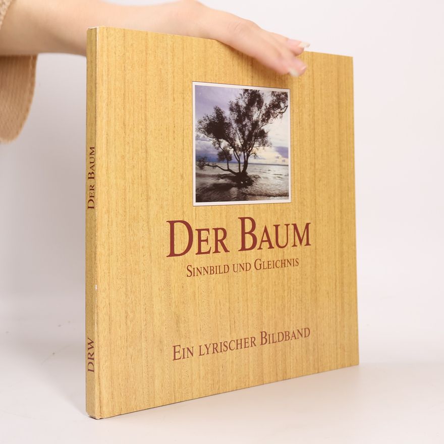 Jupp. Gerhards Der Baum - Sinnbild und Gleichnis. Ein lyrischer Bildband