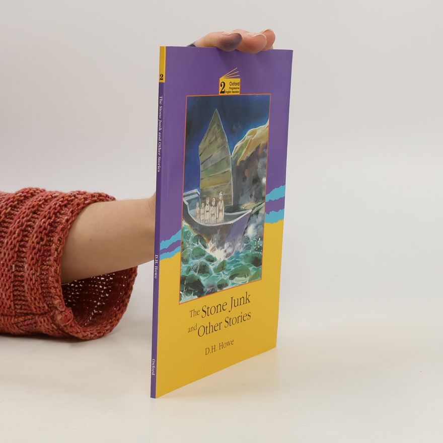 D. H. Howe The Stone Junk and Other Stories