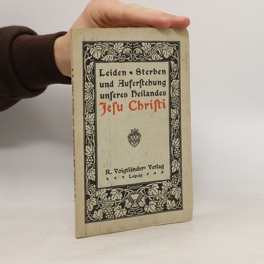 Hans Schäuffelin Leiden, Sterben und Auferstehung unseres Heilandes Jesu Christi