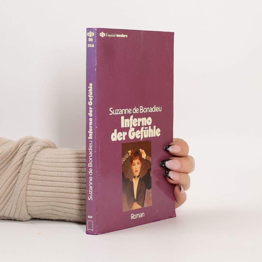 Suzanne de Bonadieu Inferno der Gefühle