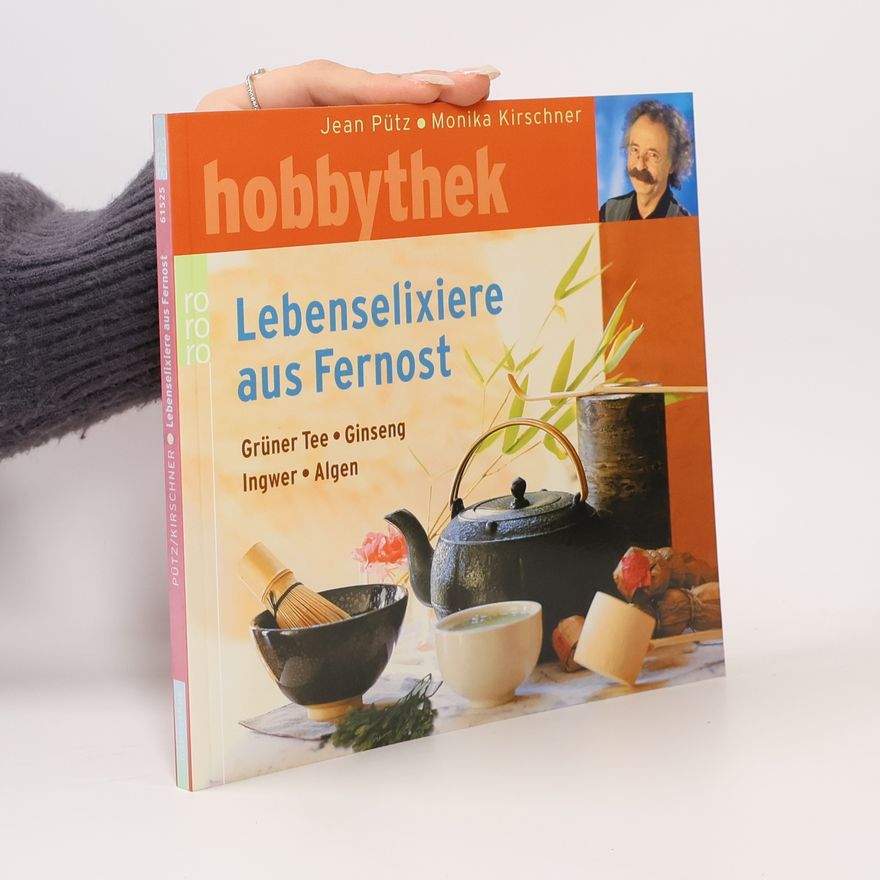 Jean Pütz Lebenselixiere aus Fernost