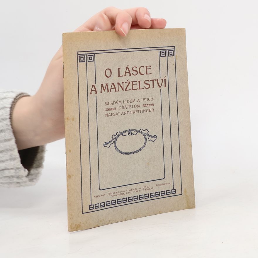 Antonín Freitinger O lásce a manželství