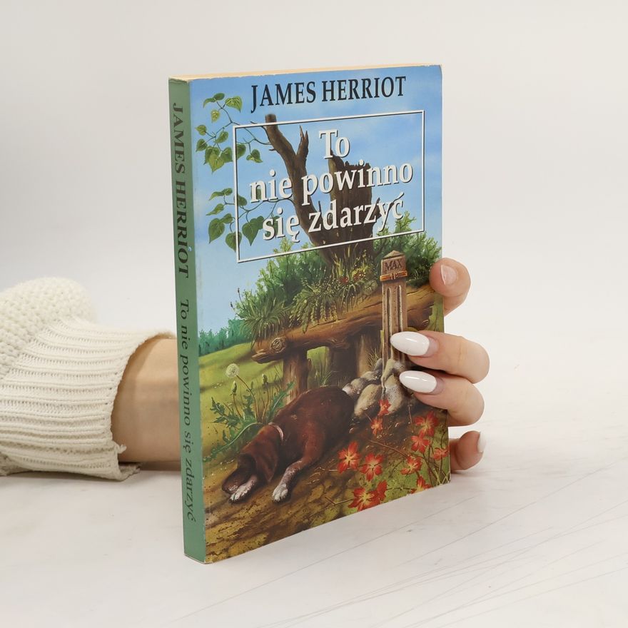 James Herriot To nie powinno sie zdarzyc