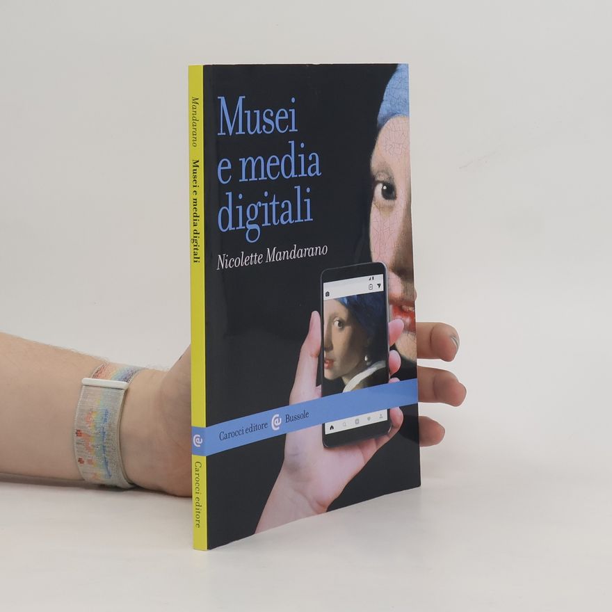 Nicolette Mandarano Bussole: Musei e media digitali