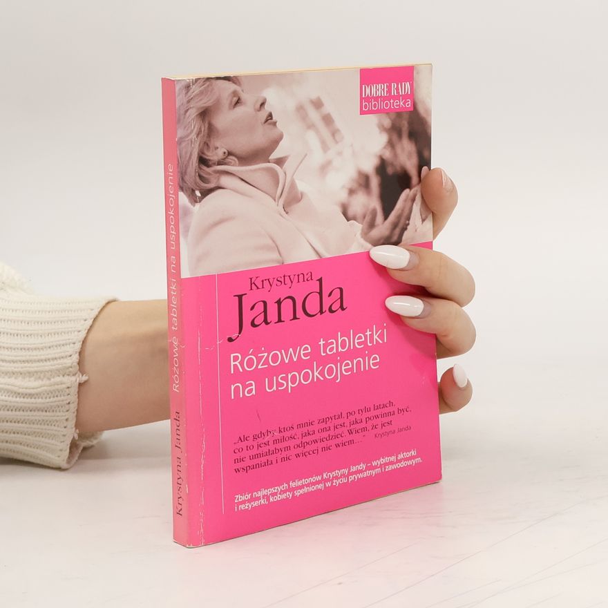 Krystyna Janda Różowe tabletki na uspokojenie
