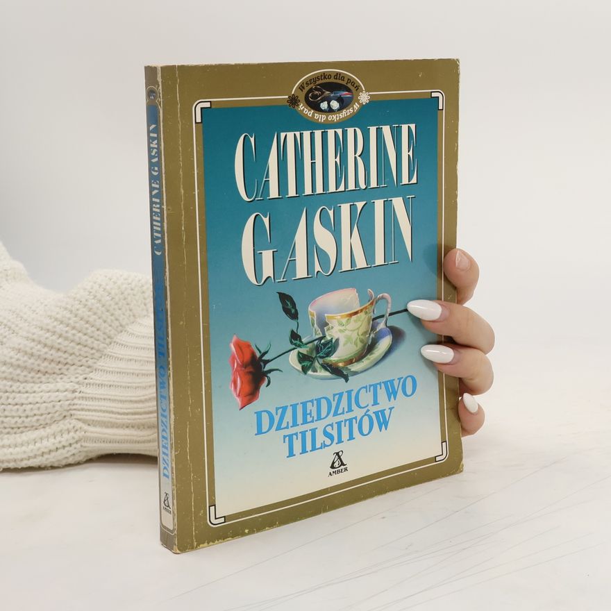 Catherine Gaskin Wszystko dla pań: Dziedzictwo Tilsitów