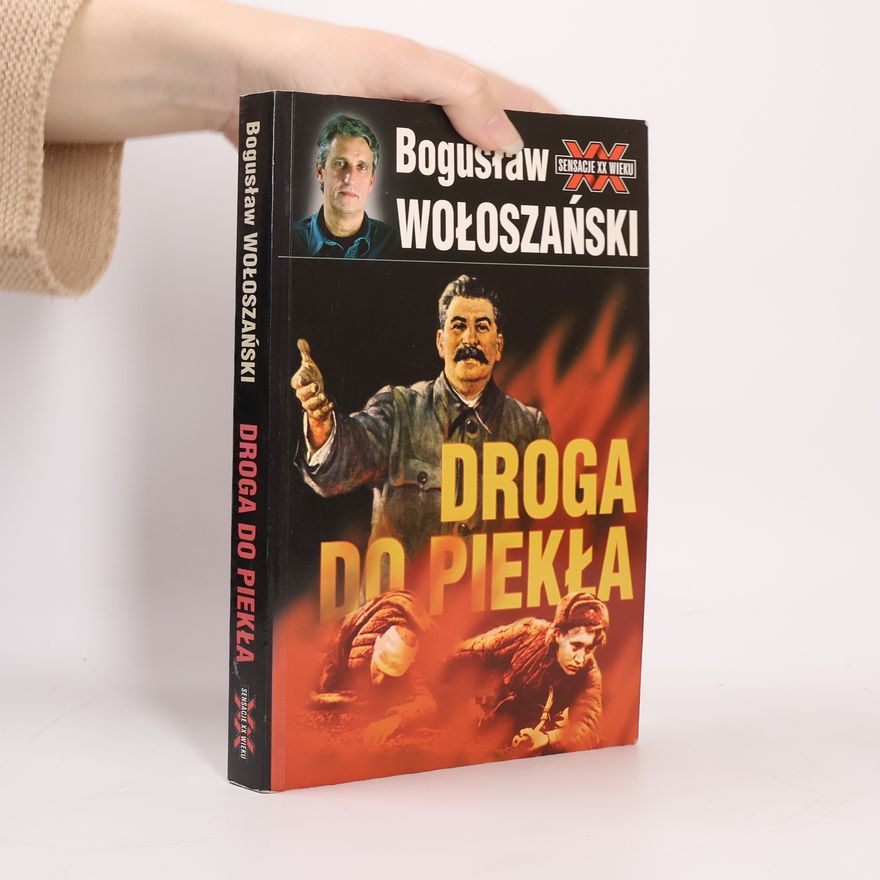 Bogusław Wołoszański Droga do piekla