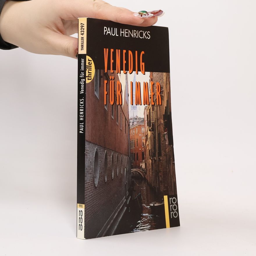Paul Henricks Venedig für immer