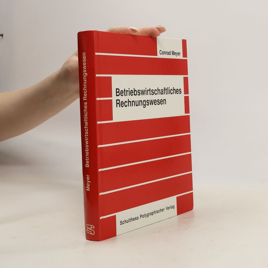 Conrad Meyer Betriebswirtschaftliches Rechnungswesen