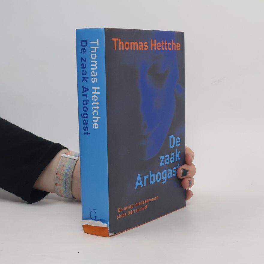 Thomas Hettche De zaak Arbogast