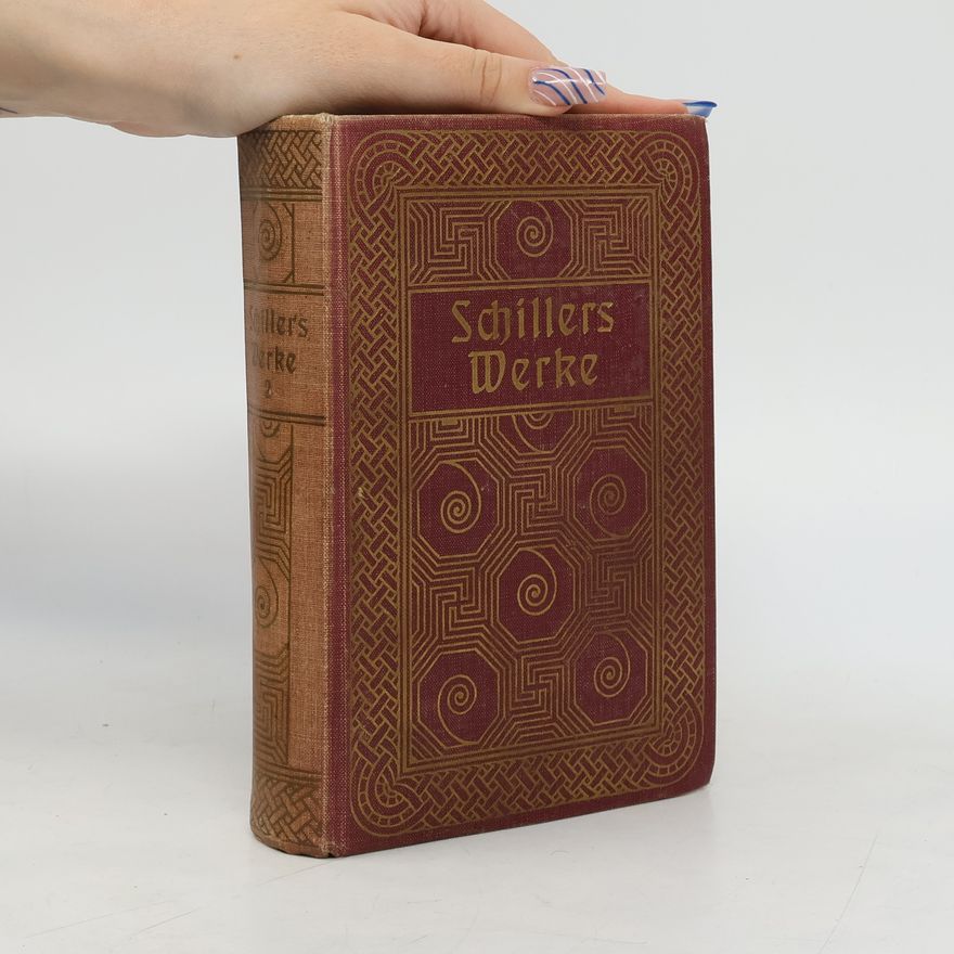 Friedrich Schiller Schillers Werke 2