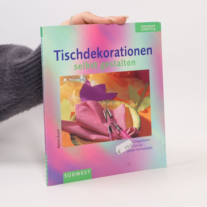 Autorenkollektiv Tischdekorationen selbst gestalten