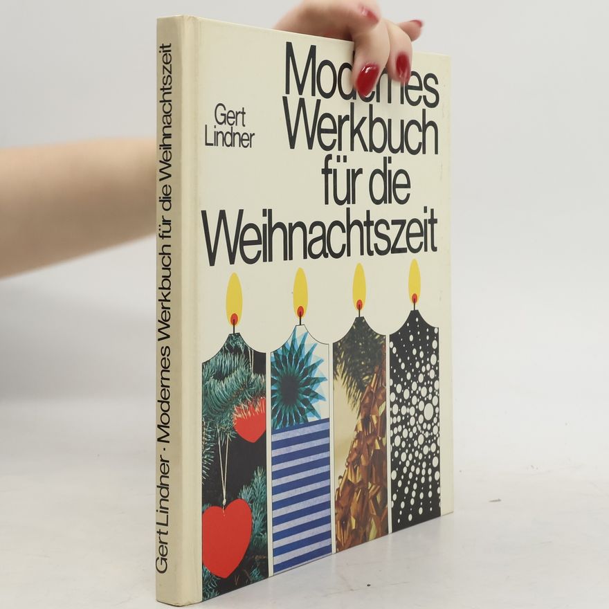 Gert Lindner Modernes Werkbuch für die Weihnachtszeit