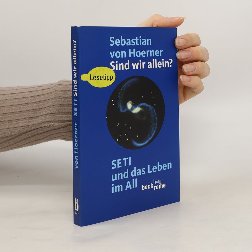 Sebastian von Hoerner Beck'sche Reihe: Sind wir allein?