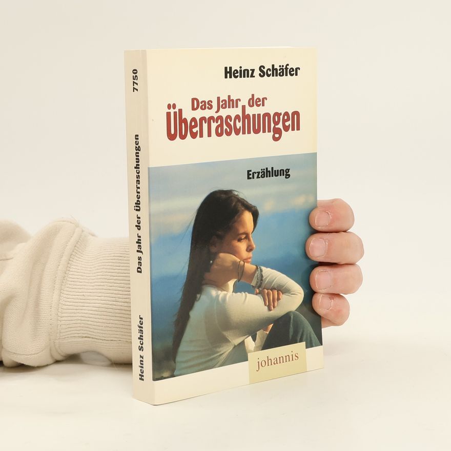 Heinz Schäfer Das Jahr der Überraschungen