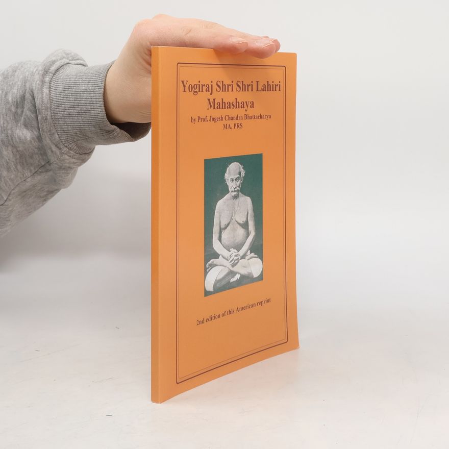 Jogesh Chandra Bhattacharya Yogiraj Shri Shri Lahiri Mahasaya
