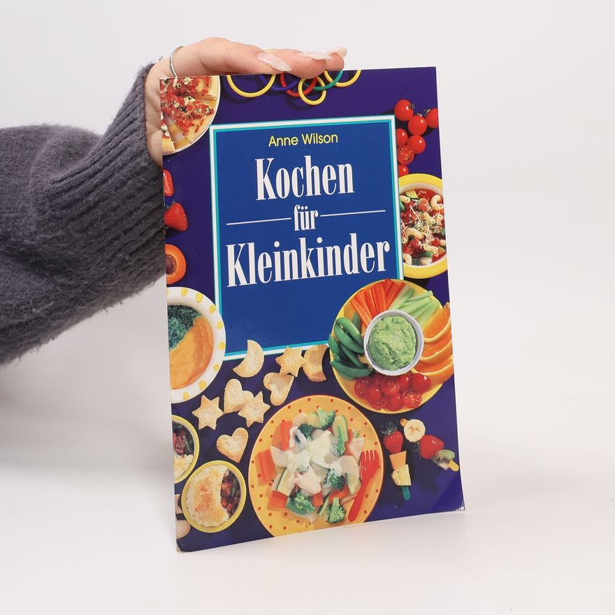 Anne Wilson Kochen für Kleinkinder