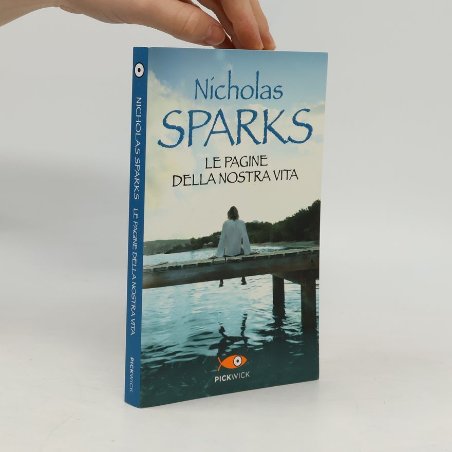 Nicholas Sparks Le pagine della nostra vita