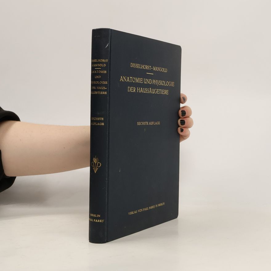 Rudolf Disselhorst Anatomie und Physiologie der Haussäugetiere