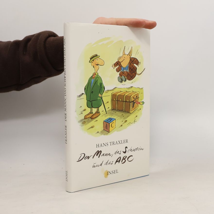 Hans Traxler Der Mann, das Schwein und das ABC