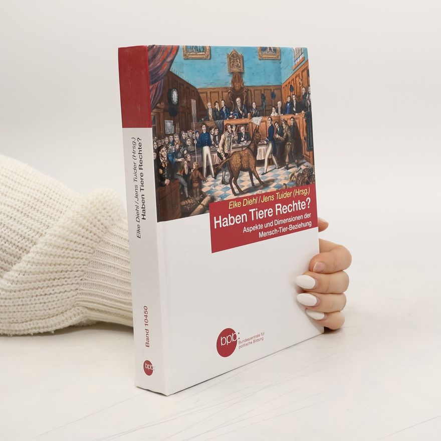 Jens Tuider Haben Tiere Rechte?