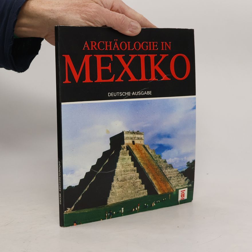 Autorenkollektiv Archäologie in Mexiko