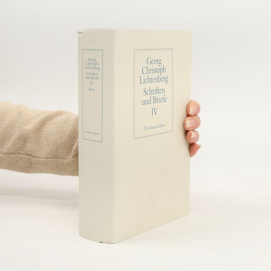 Georg Christoph Lichtenberg Schriften und Briefe IV