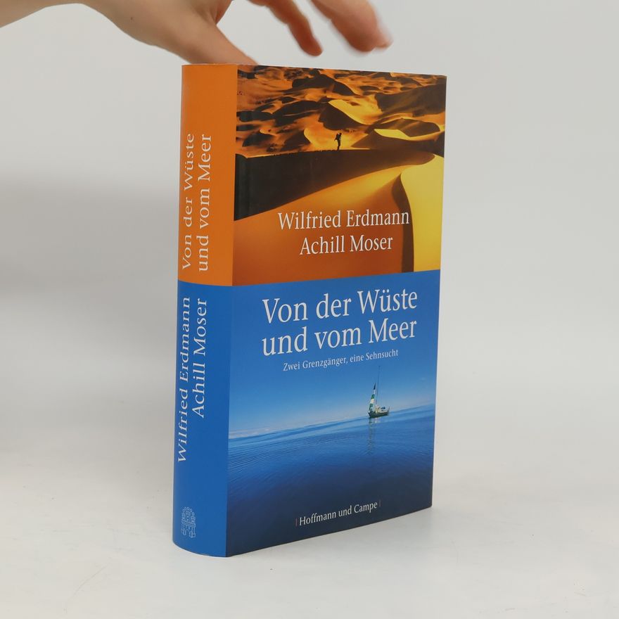 Wilfried Erdmann Von der Wüste und vom Meer