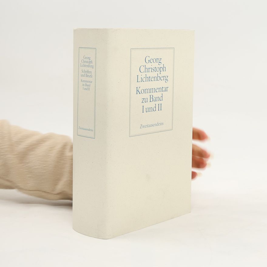 Georg Christoph Lichtenberg Kommentar zu Band I und II