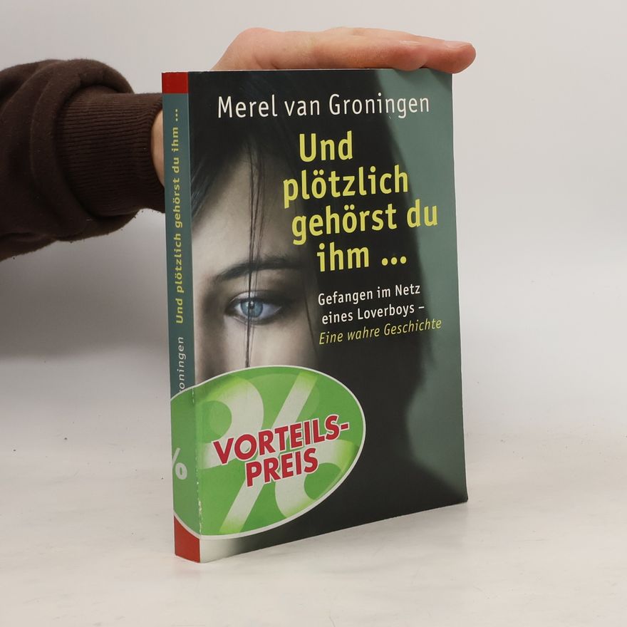 Merel van Groningen Und plötzlich gehörst du ihm...